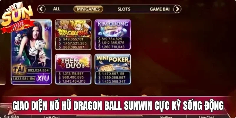 Giao diện nổ hũ Dragon Ball Sunwin cực kỳ sống động, hút mắt